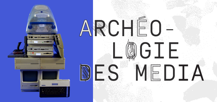 <i>ARCHÉOLOGIE DES MÉDIA</i>